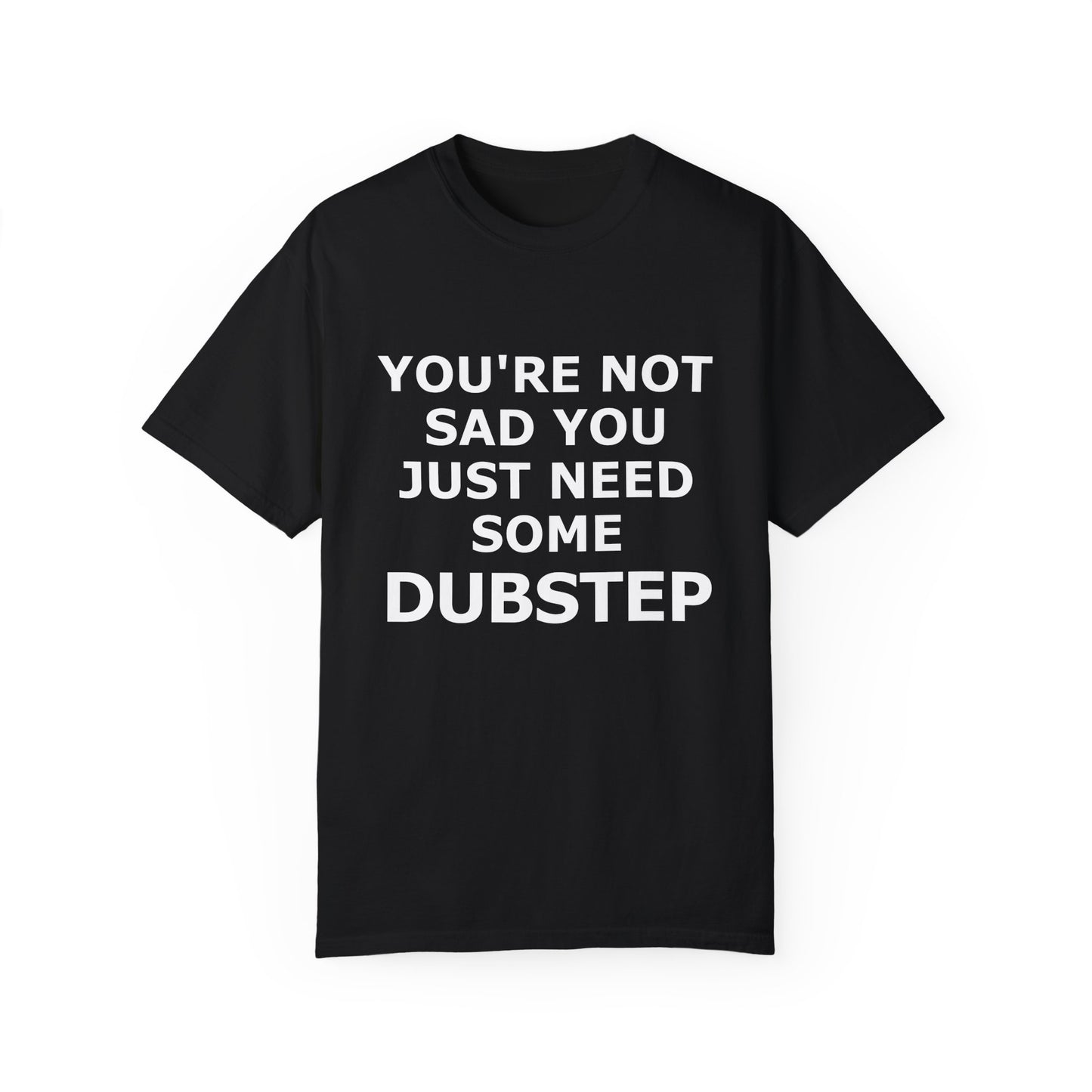 NEED DUBSTEP T-Shirt